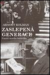 Zaslepená generace Paměti starého bolševika