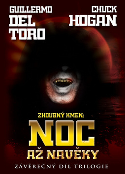 Zhoubný kmen: Noc až navěky