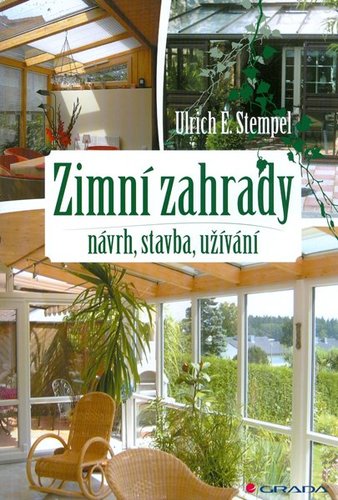 Zimní zahrady - návrh, stavba, užívání