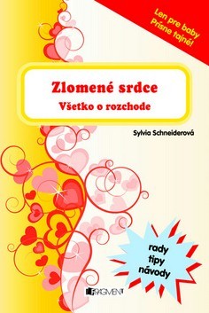 Zlomené srdce-všetko o rozchode