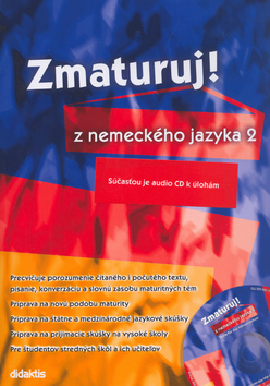 Zmaturuj z nemeckého jazyka 2.+CD - Kolektív autorov,Šárka Mejzlíková