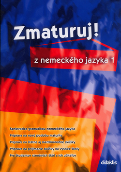 Kniha Zmaturuj! z nemeckého jazyka 1