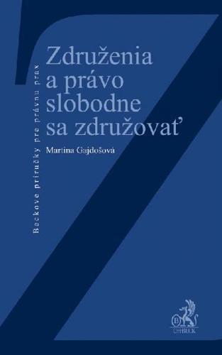 Združenie a právo slobodne sa združovať - Martina Gajdošová