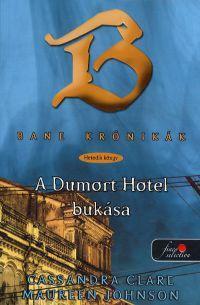 A Dumort Hotel bukása