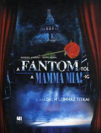 A Fantom-tól a Mamma Mia!-ig