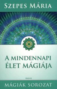 A mindennapi élet mágiája