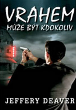 Vrahem může být kdokoliv
