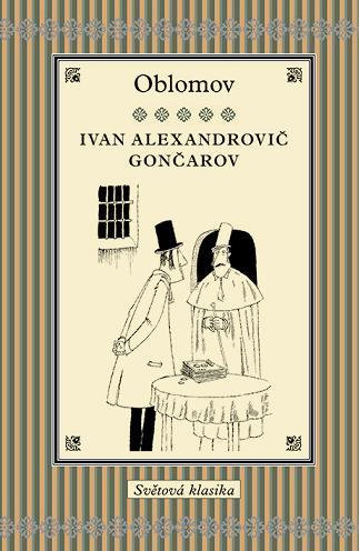 Oblomov - Ivan Alexandrovič Gončarov,Prokop Voskovec