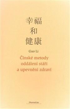 Čínské metody oddálení stáří a upevnění zdraví