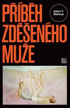 Kniha Příběh zděšeného muže