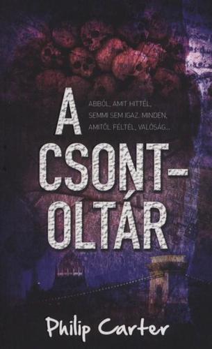 Kniha A csontoltár - Philip Carter