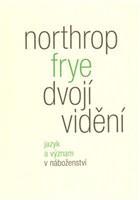 Kniha Dvojí vidění - Northrop Frye