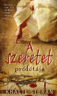 A szeretet prófétája