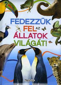 Fedezzük fel az állatok világát!