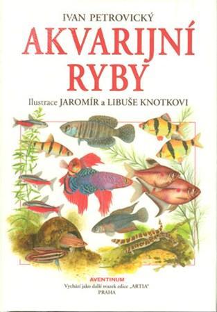 Kniha Akvarijní ryby - Ivan Petrovický