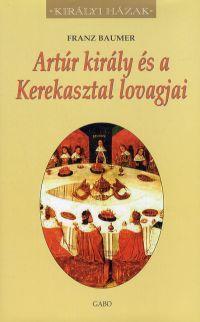 Kniha Artúr király és a Kerekasztal lovagjai - Franz Baumer