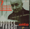 Soudce Froget usvědčuje CD