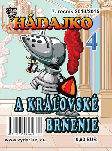 Hádajko 4 2015 a kráľovské brnenie