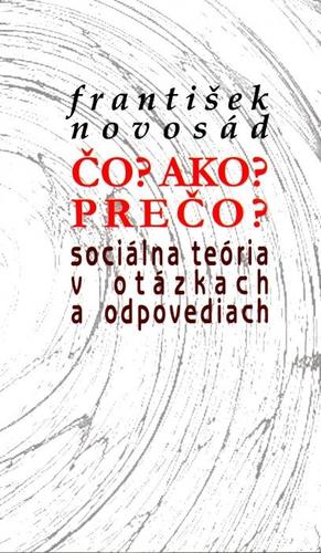 Čo? Ako? Prečo? - František Novosad