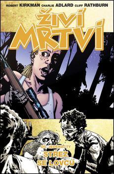 Kniha Živí mrtví 11 - Střez se lovců