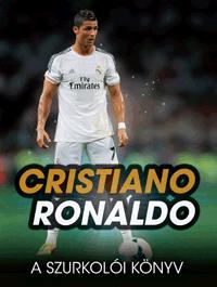 Cristiano Ronaldo - A szurkolói könyv