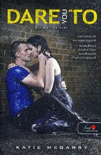 Kniha Dare to You - Aki mer, az nyer - Katie McGarryová
