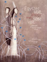 Egyszer volt, ahogy még sose volt