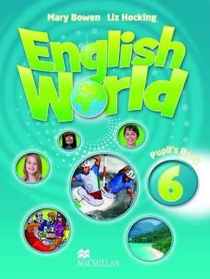Kniha English World 6 Pupil's Book - Mary Bowen,Liz Hocking