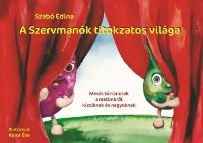 A Szervmanók titokzatos világa