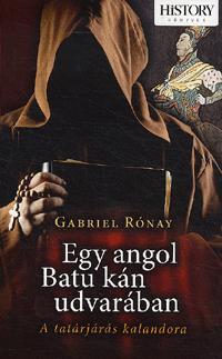 Egy angol Batu kán udvarában