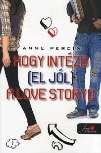 Hogy intézd (el jól) a love storyd