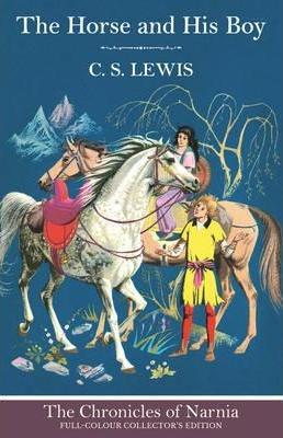 Chronicles Of Narnia: The Horse And His Boy
