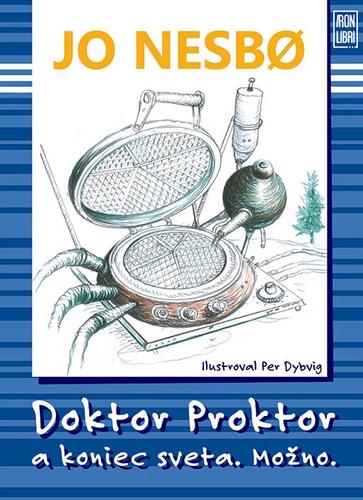 Kniha Doktor Proktor a koniec sveta. Možno. (Doktor Proktor 3)