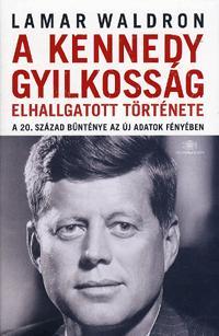 A Kennedy-gyilkosság elhallgatott története