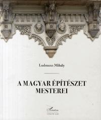 A magyar építészet mesterei