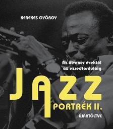 Jazzportrék II. Újratöltve - György Kerekes