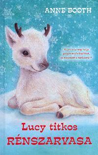 Kniha Lucy titkos rénszarvasa - Anne Booth