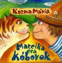 Marcika és a kóborok - Mária Kozma