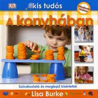 Kis tudós: A konyhában