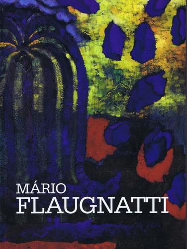 Mário Flaugnatti - Mário Flaugnatti