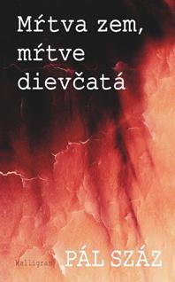 Kniha Mŕtva zem, mŕtve dievčatá