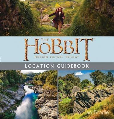 The Hobbit Motion Picture Trilogy - Location Guidebook