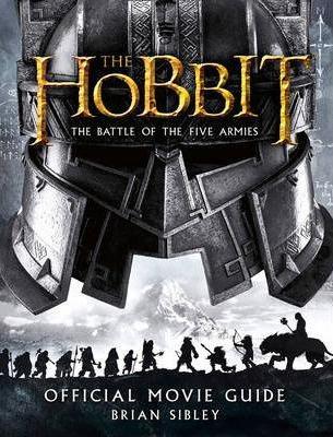 The Hobbit: The Battle Of The Five Armies - Official Movie Guide