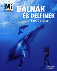 Mi micsoda Bálnák és delfinek - Martin Kaluza