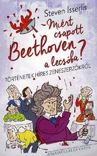 Kniha Miért csapott Beethoven a lecsóba? - Steven Isserlis