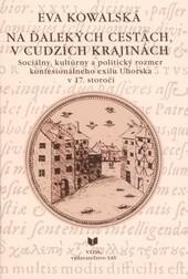 Na ďalekých cestách, v cudzích krajinách - Eva Kowalská