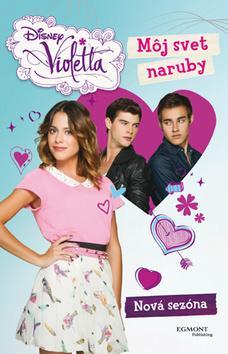 Kniha Violetta Môj svet naruby