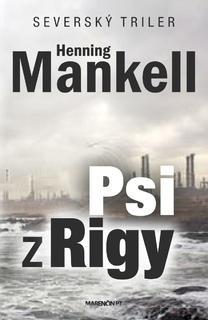 Kniha Psi z Rigy - Henning Mankell