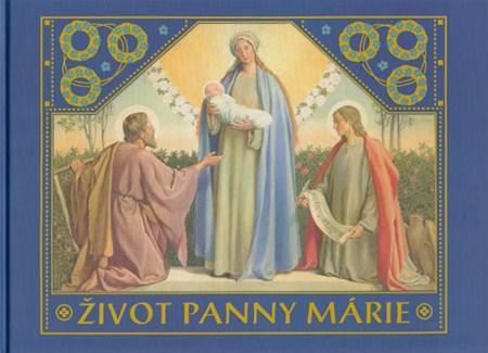 Kniha Život Panny Márie - Philipp Schumacher