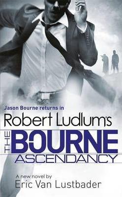 Robert Ludlums The Bourne Ascendancy